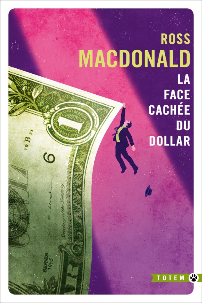 « La Face cachée du dollar » de Ross Macdonald : Le disparu de Laguna Perdida