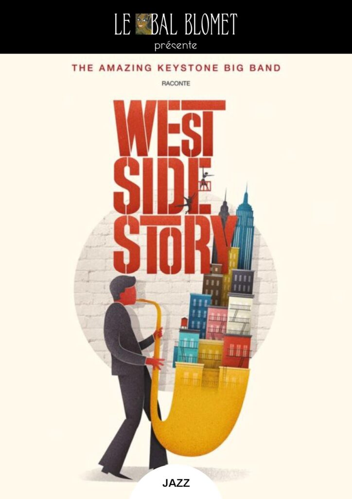 The amazing keystone big band au bal blomet : West Side Story
