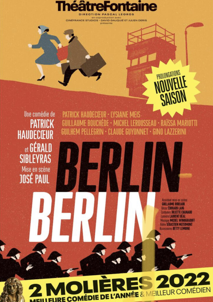 Berlin Berlin : une comédie burlesque de Patrick Haudecœur et Gérald Sibleyras dans le Berlin Est des 70’s.