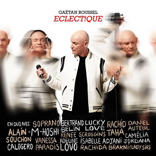 Gaëtan Roussel « Eclect!que » : un album uniquement composé de duos parmi lesquels 6 inédits !