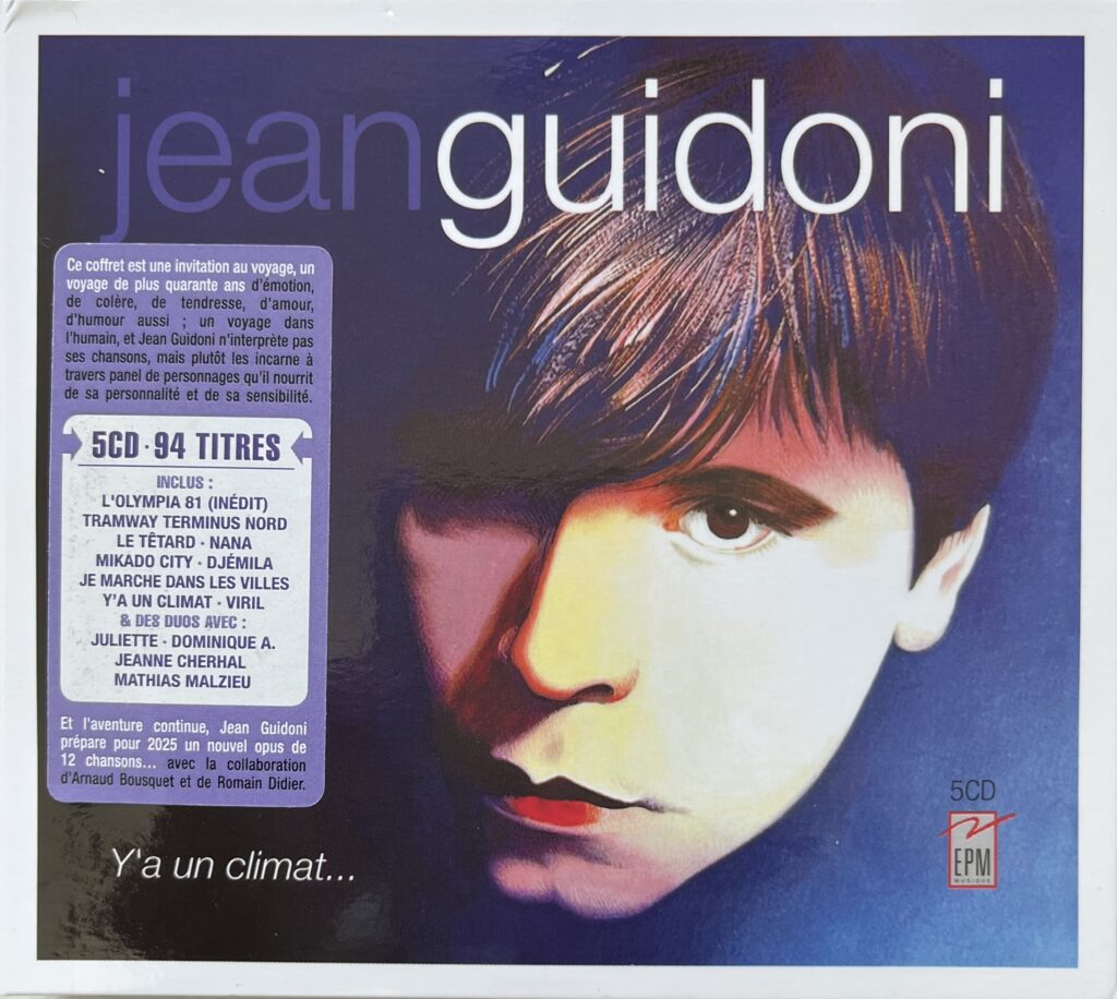 Jean Guidoni “Y’a un climat” Coffret 5 CD (1977-2022) : retour sur une légende de la chanson française !