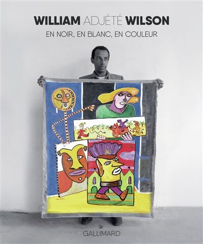 William Adjété Wilson “En noir, en blanc, en couleur” : le récit d’un monde fragmenté !