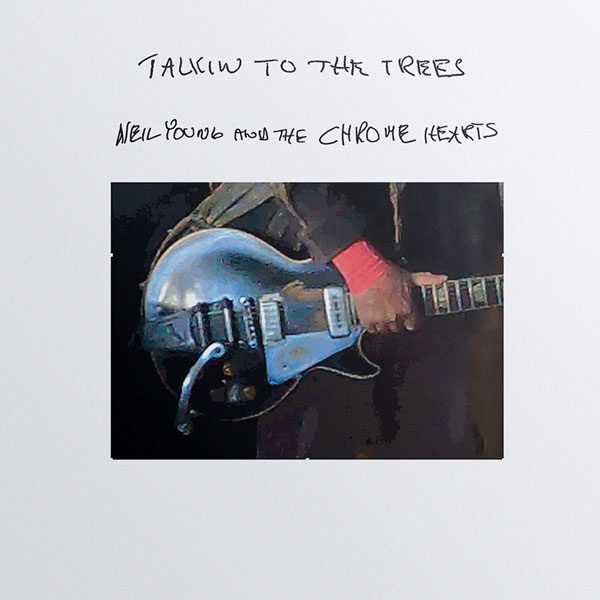 Neil Young « Talkin to the Trees » : un nouveau manifeste pour la planète !