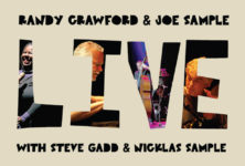 Randy Crawford, Joe Sample, Steve Gad et Nicklas Sample… Live !