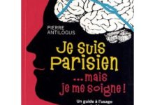 Je suis parisien…mais je me soigne! de Pierre Antilogus