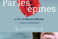 Quatre vies vécues “Par les épines” : un film de Romain Nicolas, en salle le 10 octobre 2012