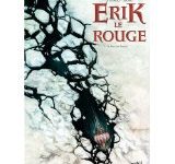 Erik le Rouge tome 1 de Jean-François Di Giorgio & Laurent Sieurac