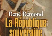 La République souveraine de René Rémond rééditée chez Pluriel