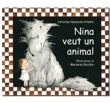 Nina veut un animal de Christine Naumann-Villemin et Marianne Barcilon