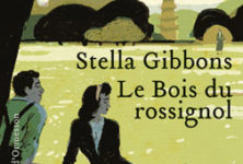 Le Bois du Rossignol, l’éducation d’une jeune veuve anglaise par Stella Gibbons