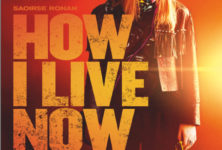 [Critique] « How I Live Now (C’est ma vie maintenant) » : après Andrew Niccol, Kevin McDonald sombre dans la science-fiction romantique adolescente. Navrant.