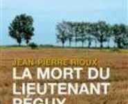 La mort du lieutenant Péguy par Jean-Pierre Rioux