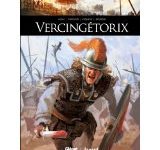 Vercingétorix d’Eric Adam, Didier Convard, Stéphane Bourdin et Fred Vignaux