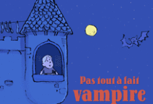 Pas tout à fait vampire de Céline Sorin et Pacal Lemaitre