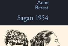 “Sagan 1954” par Anne Berest : généalogie du “charmant petit monstre”