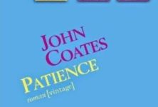 Patience, de John Coates : une Emma Bovary naïve et touchante + deux autres romans oubliés