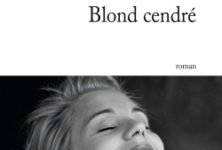 « Blond cendré » d’Eric Paradisi : la Résistance de Rome en un couple brisé