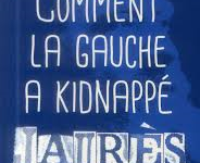 « Comment la gauche a kidnappé Jaurès » de Bernard Carayon
