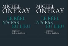 Le réel n’a pas eu lieu: Michel Onfray se penche sur le principe de Don Quichotte