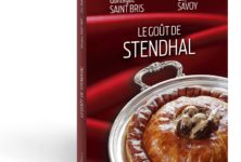 Gonzague Saint-Bris et Guy Savoy retrouvent le « Goût de Stendhal »