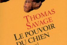 « Le Pouvoir du Chien » de Thomas Savage : attention, chef d’œuvre !