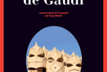 “Le Bourreau de Gaudí” d’Aro Sáinz de la Maza : il y a quelque chose de pourri au royaume de Catalogne