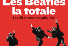 « Les Beatles : la totale » : pour les inconditionnels des Fab Four