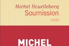 « Soumission », ou le salut selon Houellebecq