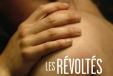 [Article partenaire] « Les Révoltés », un premier long-métrage plein de sève en salles le 15 juillet