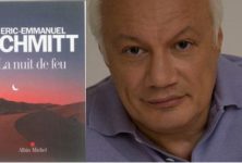 « La nuit de feu » : Eric-Emmanuel Schmitt rencontre la foi dans le désert