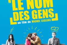 [Critique] « Le nom des gens » de Michel Leclerc : comédie attachante sur le rapport aux racines