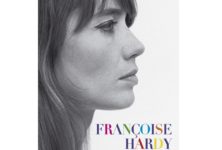 Réédition : « Tant de belles choses », une biographie mélancolique de Françoise Hardy par Pierre Mikaïloff