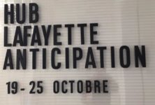 Hub Lafayette Anticipation : Projets en cours, cocktails de FIAC et bâtiment à venir pour la Fondation d’Entreprise Galerie Lafayette