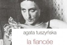 « La fiancée de Bruno Schulz » : un roman romantique et mélancolique d’Agata Tuszynska