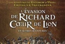 L’évasion de Richard Cœur de Lion et autres nouvelles, de Jean d’Aillon : attendu, mais efficace