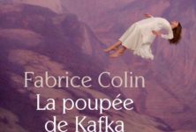 « La poupée de Kafka » : Fabrice Colin démontre que c’est avec les meilleurs auteurs que l’on fait les bons thrillers