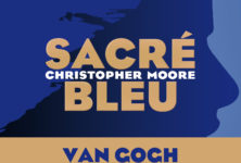 « Sacré bleu » de Christopher Moore : l’art et l’histoire