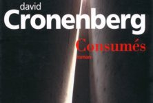 Poétique de la perversité : Consumés de David Cronenberg