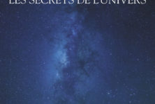 “LES SECRETS DE L’UNIVERS” d’Hubert REEVES, L’Univers a-t-il un sens ?