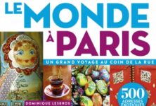 « Le monde à Paris », un Guide aux milles couleurs et saveurs