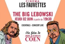 L’Afterwork “The Big Lebowski” du 2 juin au Cinéma Les Fauvettes, et tous les mois