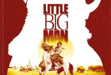 « Little Big Man »: Reprise du chef-d’oeuvre de Arthur Penn avec Dustin Hoffman