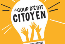 “Le coup d’Etat citoyen”, un essai qui fait le point sur les initiatives de démocratie participative