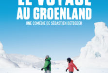 [Critique]”Le voyage au Groenland” merveilleuse mélancomédie de Sébastien Betbeder