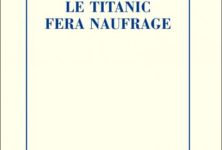« Le Titanic fera naufrage » : s’appuyer sur la littérature pour prédire l’avenir
