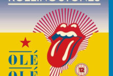 Olé, Olé, Olé! A Trip Across Latin America : Les Rolling Stones vous embarquent sur les routes sud-américaines