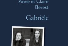 « Gabriële » d’Anne et Claire Berest : éclairer le visage de la mère