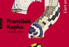« Frantisek Kupka en 15 questions » : concis et pratique