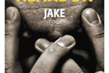 « Jake » de Bryan Reardon : De la difficulté d’être père