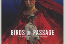 Cannes 2018, Quinzaine des réalisateurs : « Les oiseaux de passage », plongée intense au sein des cartels de drogue colombiens.